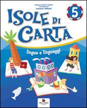 Isole di carta. Per la 5ª classe elementare. Con e-book