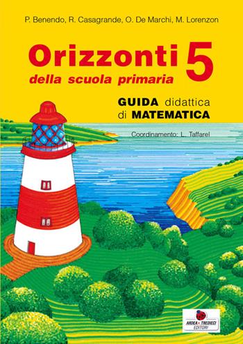 Orizzonti. Matematica. Per la 5ª classe elementare  - Libro Ardea Tredieci 2009 | Libraccio.it