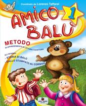 Amico Balù. Per la 1ª classe elementare. Con e-book