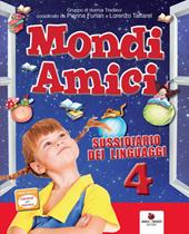 Mondi amici. Per la Scuola elementare. Con e-book. Con espansione online