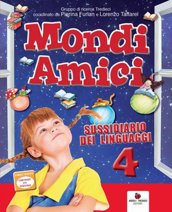 Mondi amici. Con e-book. Con espansione online  - Libro Ardea Tredieci 2014 | Libraccio.it