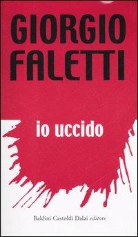 Io uccido - Giorgio Faletti - Libro Dalai Editore 2006, Gnomi | Libraccio.it