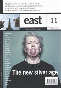 East. Vol. 11: The new silver age.  - Libro Dalai Editore 2006 | Libraccio.it
