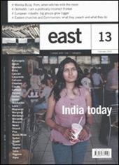 East. Vol. 13: India today.