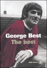 The best - George Best, Roy Collins - Libro Dalai Editore 2007, Super Tascabili | Libraccio.it