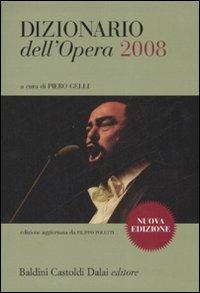 Dizionario dell'opera 2008  - Libro Dalai Editore 2007, Le boe | Libraccio.it