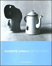 Giuseppe Cavalli. Nature morte. Ediz. italiana e inglese  - Libro Dalai Editore 2009, Fotografia come linguaggio | Libraccio.it