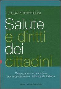 Salute e diritti dei cittadini - Teresa Petrangolini - Libro Dalai Editore 2007, Le boe | Libraccio.it