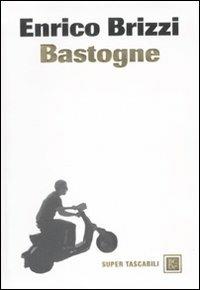 Bastogne - Enrico Brizzi - Libro Dalai Editore 2008, Super Tascabili | Libraccio.it