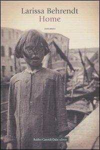 Home - Larissa Behrendt - Libro Dalai Editore 2008, Romanzi e racconti | Libraccio.it
