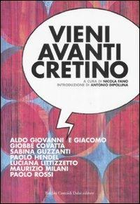 Vieni avanti cretino  - Libro Dalai Editore 2008, Le boe | Libraccio.it