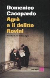 Agrò e il delitto Rovini. (L'endiadi del dottor Agrò)