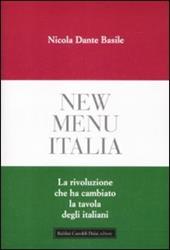 New menu Italia. La rivoluzione che ha cambiato la tavola degli italiani