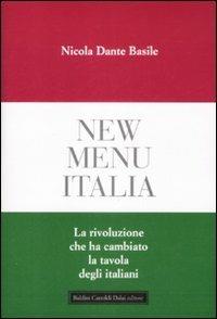 New menu Italia. La rivoluzione che ha cambiato la tavola degli italiani - Nicola D. Basile - Libro Dalai Editore 2009, Le boe | Libraccio.it