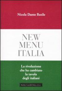New menu Italia. La rivoluzione che ha cambiato la tavola degli italiani - Nicola D. Basile - Libro Dalai Editore 2009, Le boe | Libraccio.it