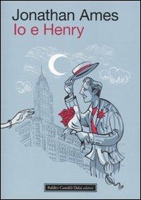 Io e Henry - Jonathan Ames - Libro Dalai Editore 2009, Icone | Libraccio.it