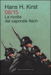 08/15. La rivolta del caporale Asch