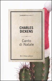 Canto di Natale - Charles Dickens - Libro Dalai Editore 2010, Classici tascabili | Libraccio.it