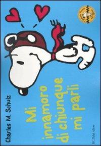 Mi innamoro di chiunque mi parli. Celebrate Peanuts 60 years. Vol. 1 - Charles M. Schulz - Libro Dalai Editore 2010, Peanuts a colori | Libraccio.it