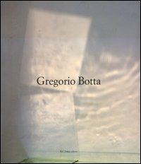 Gregorio Botta  - Libro Dalai Editore 2010 | Libraccio.it