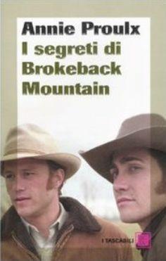 I segreti di Brokeback Mountain - E. Annie Proulx - Libro Dalai Editore 2008, I tascabili | Libraccio.it