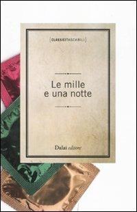 Le mille e una notte  - Libro Dalai Editore 2011, Classici tascabili | Libraccio.it