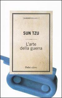 L'arte della guerra - Tzu Sun - Libro Dalai Editore 2011, Classici tascabili | Libraccio.it