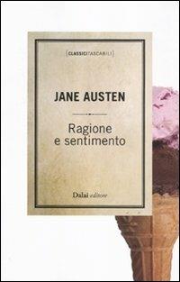 Ragione e sentimento - Jane Austen - Libro Dalai Editore 2011, Classici tascabili | Libraccio.it