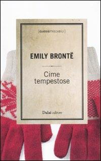 Cime tempestose - Emily Brontë - Libro Dalai Editore 2011, Classici tascabili | Libraccio.it