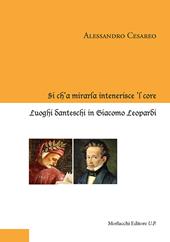 Sì ch'a mirarla intenerisce 'l core. Luoghi danteschi in Giacomo Leopardi