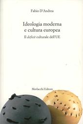 Ideologia moderna e cultura europea. Il deficit culturale dell'UE