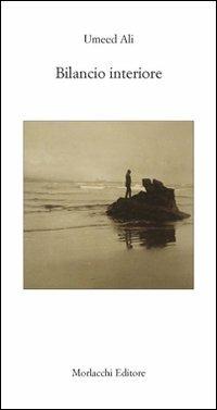 Bilancio interiore - Ali Umeed - Libro Morlacchi 2009, Poesia | Libraccio.it