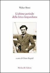 L' ultimo periodo della lirica leopardiana