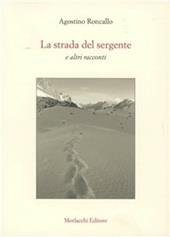 La strada del sergente e altri racconti. Con DVD