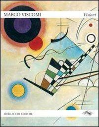 Visioni. Con CD-Audio - Marco Viscomi - Libro Morlacchi 2011, La chioma di Berenice | Libraccio.it