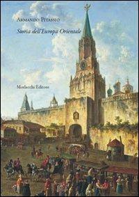 Storia dell'Europa Orientale - Armando Pitassio - Libro Morlacchi 2011 | Libraccio.it