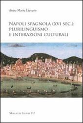 Napoli spagnola (XVI sec.). Plurilinguismo e interazioni culturali