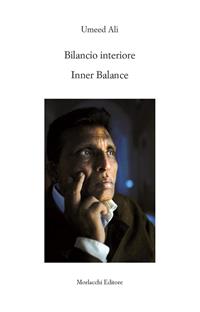 Bilancio interiore. Ediz. italiana e inglese - Ali Umeed - Libro Morlacchi 2014 | Libraccio.it