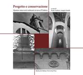 Progetto e conservazione. Quattro interventi di recupero in terra d'Umbria