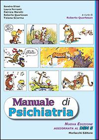 Manuale di psichiatria  - Libro Morlacchi 2014 | Libraccio.it