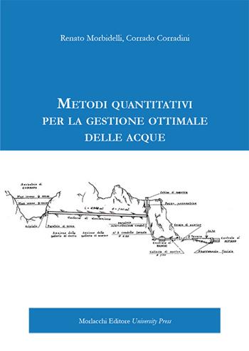 Metodi quantitativi per la gestione ottimale delle acque - Renato Mobidelli, Corrado Corradini - Libro Morlacchi 2015 | Libraccio.it