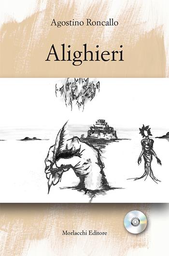 Alighieri - Agostino Roncallo - Libro Morlacchi 2016, Teatro della narrazione | Libraccio.it