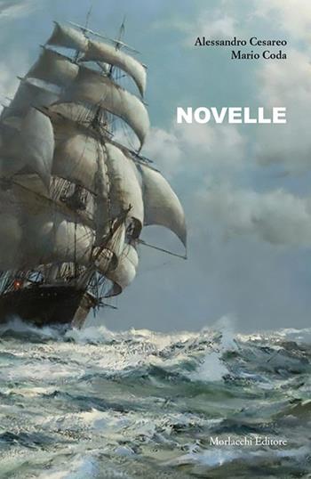 Novelle - Alessandro Cesareo, Mario Coda - Libro Morlacchi 2017 | Libraccio.it