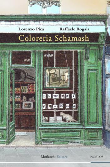 Coloreria Schamash - Lorenzo Pica, Raffaele Rogaia - Libro Morlacchi 2017, Nostos. Itinerari d'arte | Libraccio.it