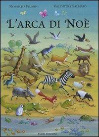 L' arca di Noé - Roberto Piumini - Libro Emme Edizioni 2007 | Libraccio.it