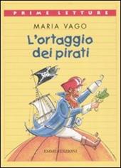 L'ortaggio dei pirati. Ediz. illustrata