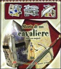Storia di un cavaliere. Con magneti - Jake Jackson - Libro Emme Edizioni 2009, A pagine aperte | Libraccio.it