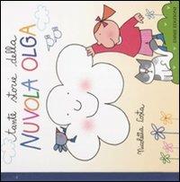 Tante storie Nuvola Olga. Ediz. illustrata - Nicoletta Costa - Libro Emme Edizioni 2009 | Libraccio.it