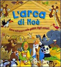 L'arca di Noè. Libro pop-up. Ediz. illustrata - Tim Dowley - Libro Emme Edizioni 2009, A pagine aperte | Libraccio.it
