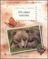 Un orso goloso. Ediz. illustrata